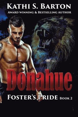 bokomslag Donahue: Foster's Pride - Lion Shapeshifter Romance