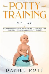 bokomslag Potty Training in 5 Day