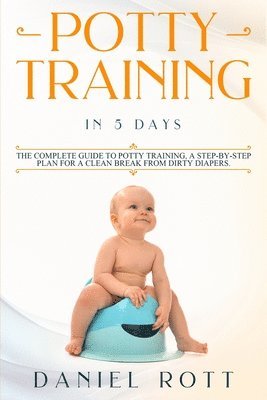 Potty Training in 5 Day 1