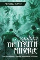 Freddy Davis - Assaulting the Truth Mirage, Häftad