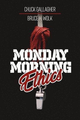 Monday Morning Ethics 1