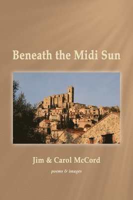 Beneath the Midi Sun 1