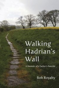 bokomslag Walking Hadrian's Wall
