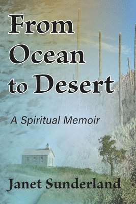 From Ocean to Desert 1