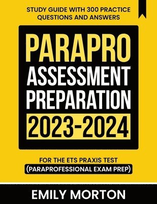 ParaPro Assessment Preparation 2023-2024 1
