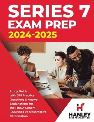 Series 7 Exam Prep 2024-2025 1