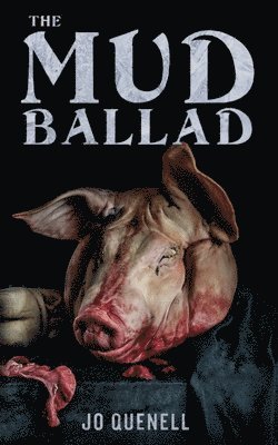 Jo Quenell - Mud Ballad, Häftad