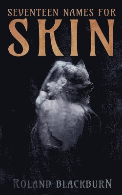 Seventeen Names for Skin