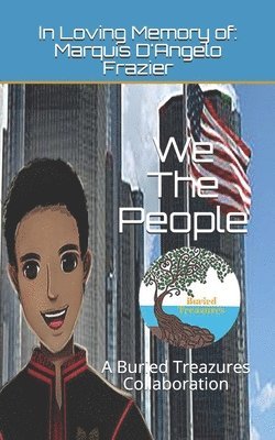 bokomslag We The People: A Buried Treazures Collaboration