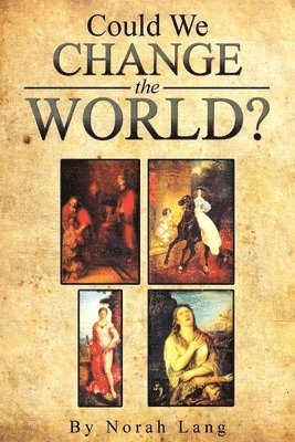 Norah Lang - Could We Change The World?, Häftad