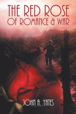 bokomslag Red Rose of Romance & War
