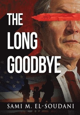 Sami M. El-Soudani - The Long Goodbye, Häftad