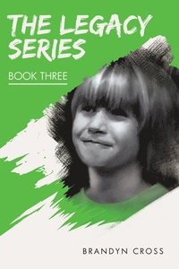 bokomslag The Legacy Series Book Three