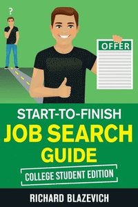bokomslag Start-to-Finish Job Search Guide - College Student Edition