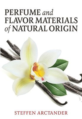 bokomslag Perfume and Flavor Materials of Natural Origin