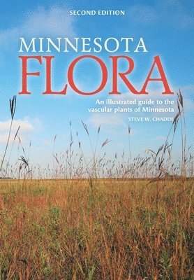 Minnesota Flora: An Illustrated Guide to the Vascular Plants of Minnesota 1