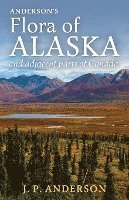 Jacob Peter Anderson - Anderson's Flora of Alaska and Adjacent Parts of Canada, Häftad