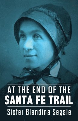 At the End of the Santa Fe Trail 1