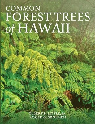 Common Forest Trees of Hawaii 1