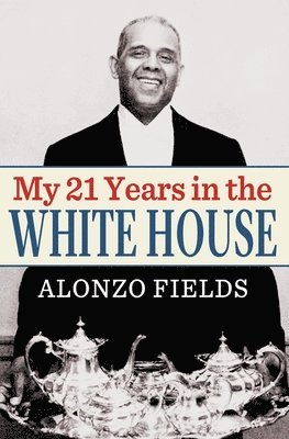 bokomslag My 21 Years in the White House