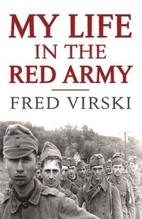 bokomslag My Life in the Red army