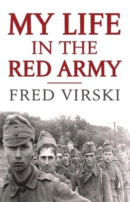 bokomslag My Life in the Red army