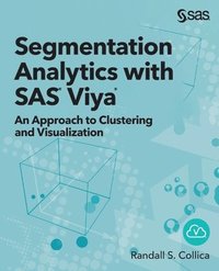 bokomslag Segmentation Analytics with SAS Viya