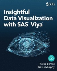 bokomslag Insightful Data Visualization with SAS Viya