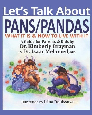 Let's Talk About PANS PANDAS What It Is & How to Live With It 1