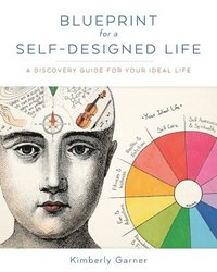 bokomslag Blueprint for a Self-Designed Life
