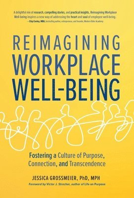 Reimagining Workplace Well-Being 1