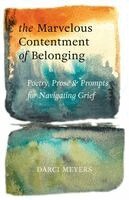 Darci Meyers - Marvelous Contentment of Belonging, Häftad