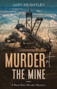 bokomslag Murder at the Mine