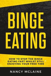 bokomslag Binge Eating