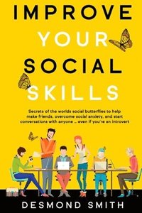 bokomslag Improve Your Social Skills