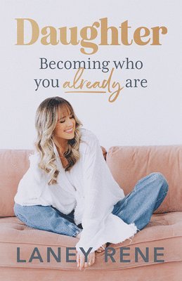 Daughter: Becoming Who You Already Are 1