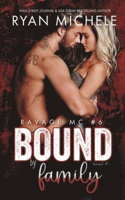 bokomslag Bound by Family (Ravage MC #6)