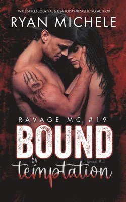 Bound by Temptation (Ravage MC #19) 1