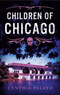 bokomslag Children of Chicago