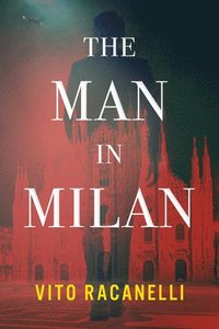 bokomslag The Man In Milan