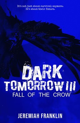 Jeremiah Franklin - Dark Tomorrow 3: Fall of the Crow, Häftad