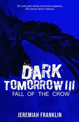 Dark Tomorrow 3: Fall of the Crow 1