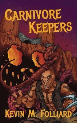 Kevin M Folliard - Carnivore Keepers, Häftad