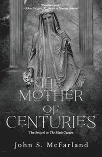 bokomslag The Mother of Centuries