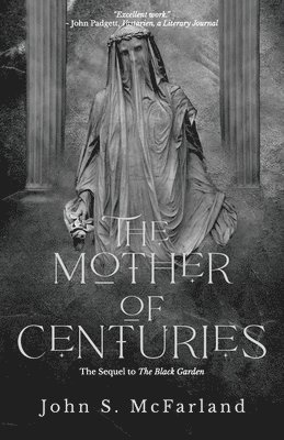 John S McFarland - Mother of Centuries, Häftad