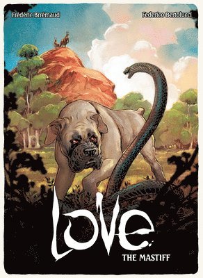 Love: The Mastiff 1