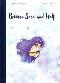 bokomslag Between Snow and Wolf