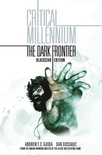 bokomslag Critical Millennium: The Dark Frontier Blackstar edition
