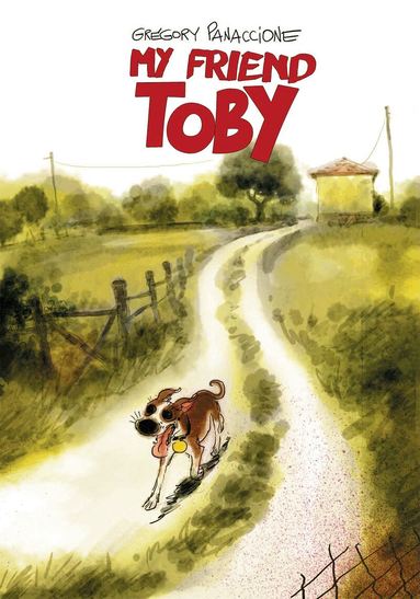 Gregory Panaccione - My Friend Toby, Inbunden