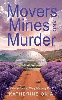 bokomslag Movers, Mines and Murder